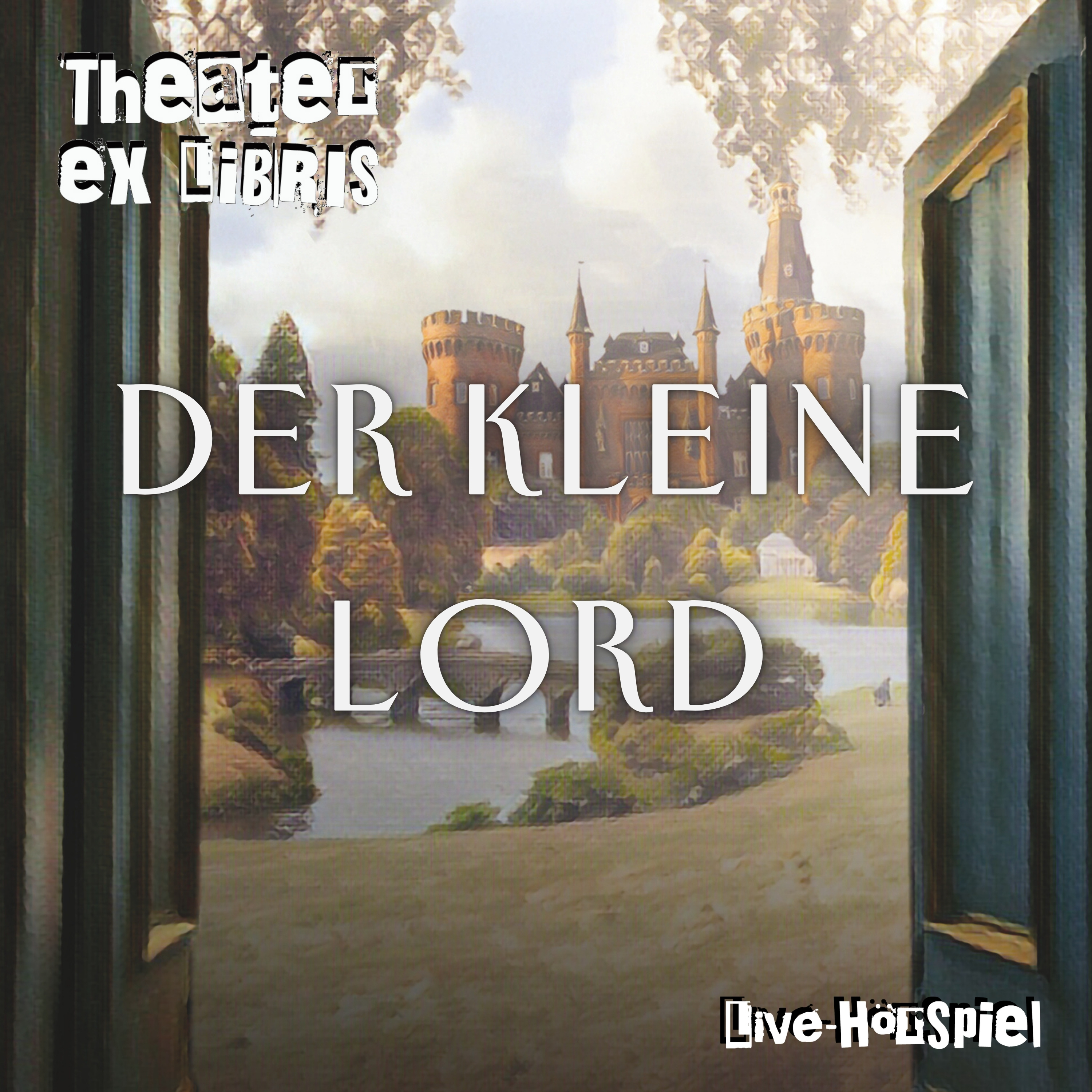 Theater ex libris: Der kleine Lord nach Frances Hodgson Burnett – Live-Hörspiel nach Frances Hodgson Burnett