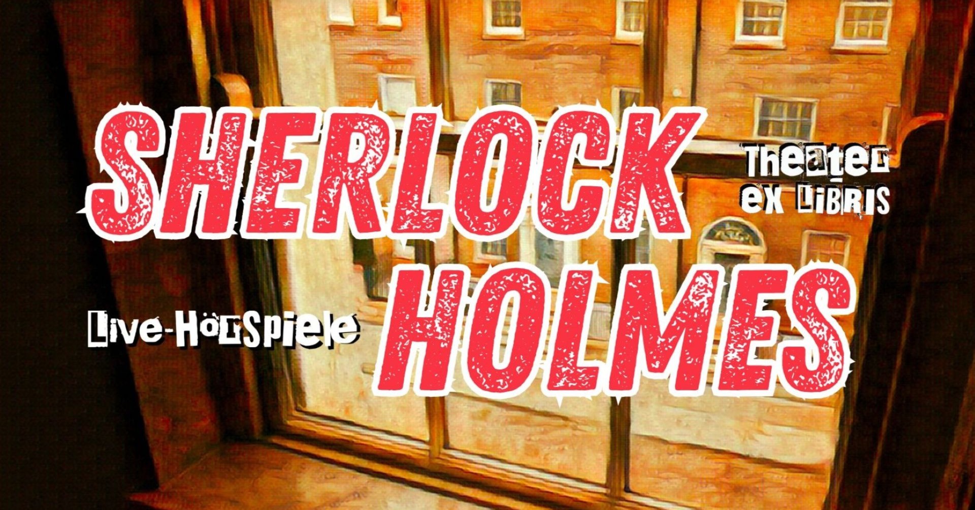 Christoph Tiemann & das Theater ex libris: Die Abenteuer des Sherlock Holmes- Live-Hörspiel