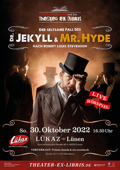 Theater ex libris: DER SELTSAME FALL DES DR. JEKYLL UND MR. HYDE - Live-Hörspiel nach Robert Louis Stevenson