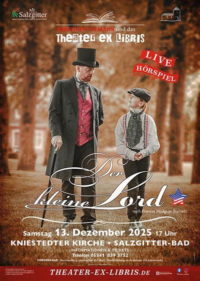 Theater ex libris: Der kleine Lord - Live-Hörspiel nach Frances Hodgson Burnett
