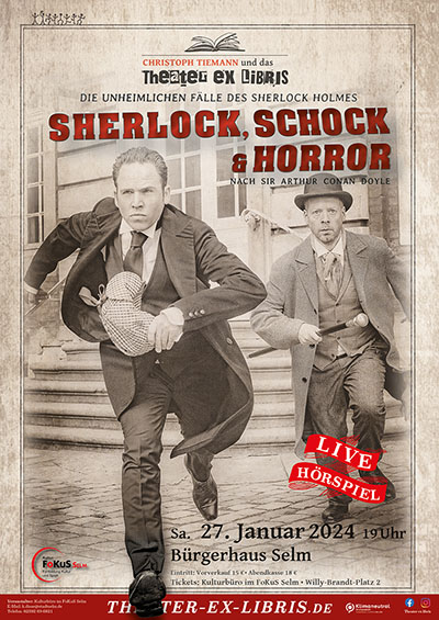 SHERLOCK, Schock & Horror - die unheimlichen Fälle des Sherlock Holmes nach Sir Arthur Conan Doyle - Ein Theater ex libris Live-Hörspiel